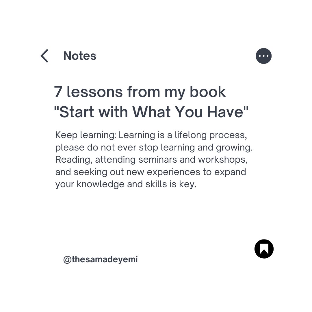 One of my favorite book is the Start with what you have book! This is a blueprint to empowers you to take control of your life and achieve your goals by starting with the resources you already possess. 

#mindsetshifts
#startwithwhatyouhave
#samadeyemi
#leadership