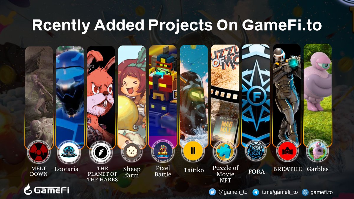 🌟RECENTLY ADDED PROJECTS ON GAMEFI.TO

@MeltdownNFT
@LootariaGame
@0xhares
@SheepFarmMeta
@PixelBattle_io
@TaitikoOfficial
@PuzzleOfHero
@tpsfora
@NFTBreathe
@garblesfun

#GameFi #NFTGaming #P2E #Web3gaming