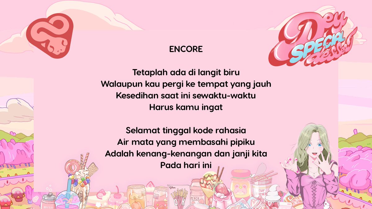 Mohon izin untuk mengganti encore malam ini menjadi #DeySpecialDessert