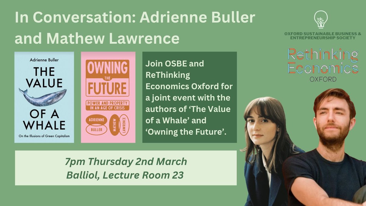 SUPER COOL EVENT ALERT 

Register for OSBE x REOx event with @adribuller &amp; <a href="/DantonsHead/">Mathew Lawrence</a> !

To discuss how their books "trace the intimate connections between financial power, economic injustice and ecological crises" 

Register: fb.me/e/2l6F0GMBN

<a href="/rethinkecon/">Rethinking Economics</a> <a href="/OxfordTalks/">Interesting Talks Oxford</a>