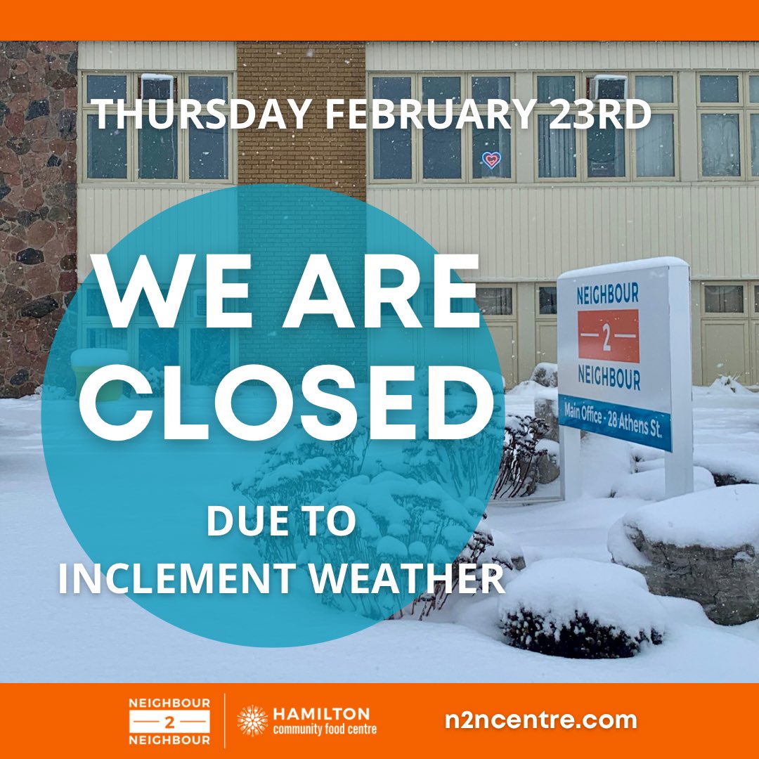 All Neighbour to Neighbour Centres and Programs are closed today, Thursday February 23rd due to inclement weather. We apologize for any inconvenience and hope you stay safe today. Regular hours will resume tomorrow. #closedtoday #hamont #staysafe #inclementweather