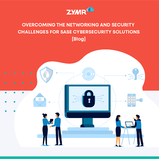In our new blog, check out how businesses can implement SASE while dealing with distributed enterprises, SaaS models, and data network security requirements.
bit.ly/3KxJpla 
#zymr #cloud #cybersecurity #saas #sase #datasecurity #cybersecuritysolutions #cloudsecurity