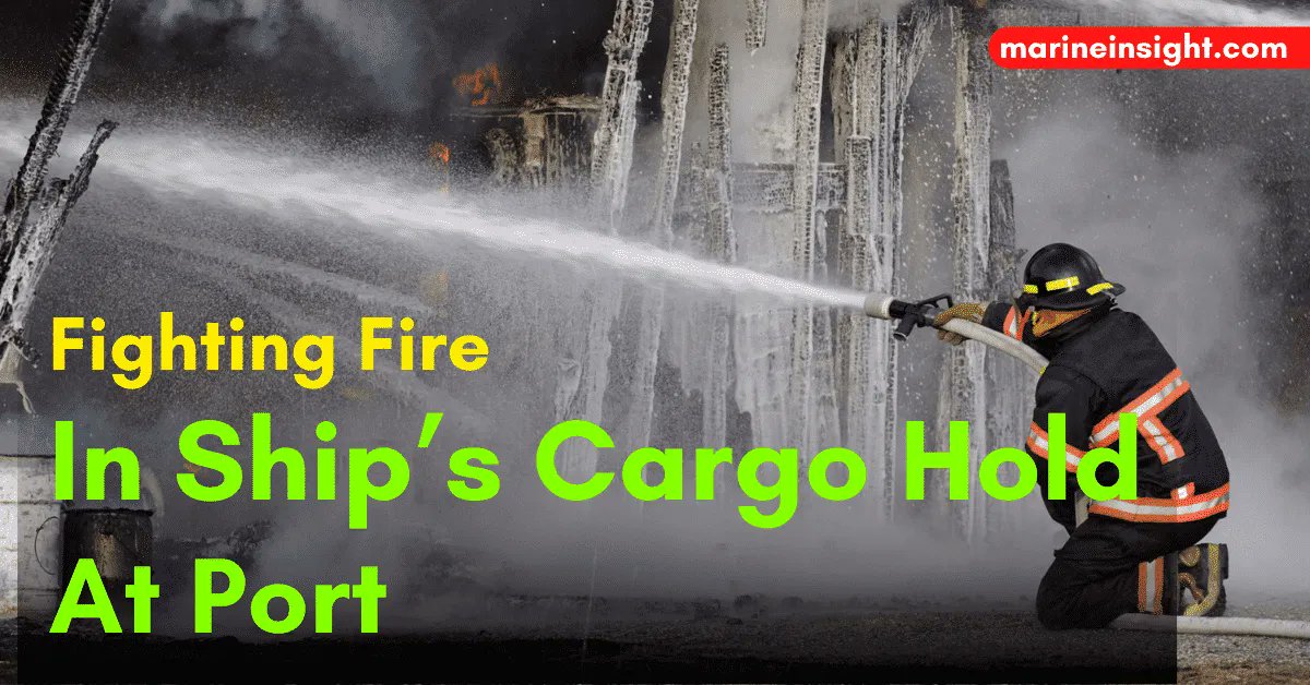 MarineInsight's tweet photo. Fighting Fire In Ship's Cargo Hold At Port 

...Check Out this article 👉https://t.co/DLfFh6aFAl 

#FightingFire #CargoHold #Shipping #Maritime #MarineInsight #Merchantnavy #Merchantmarine #MerchantnavyShips https://t.co/Z2eyiOwIus