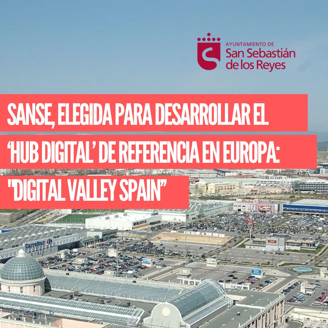 Muy buenas noticias para Sanse.

Nuestra ciudad es la elegida para desarrollar el proyecto ‘Digital Valley Spain’, consistente en la instalación de un gran Hub Digital de Innovación digital. 

Un gran paso para la modernización de nuestro municipio.

ℹ bit.ly/3IrSoBw