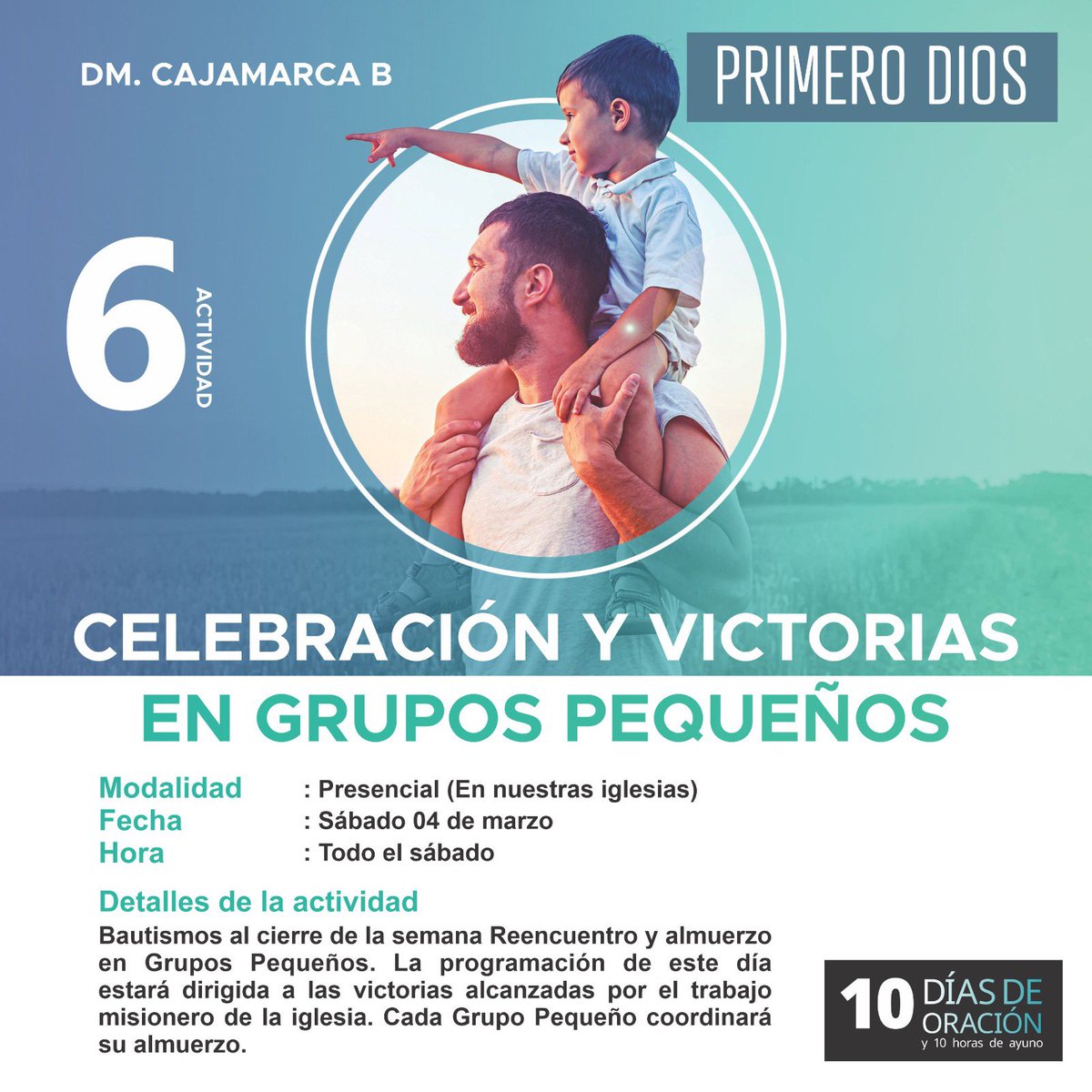 🚨Actividad 6: “Sábado de celebración y victorias en Grupos Pequeños”
Este sábado 04 de Marzo, al medio día en cada grupo pequeño se tendrá un delicioso almuerzo de victoria… Te esperamos! 😁👍🏻

👉🏻 #PrimeroDios
👉🏻 #10DíasDeOración
👉🏻 #PreparaciónParaLaVictoria
👉🏻 #DMCajamarcaB
