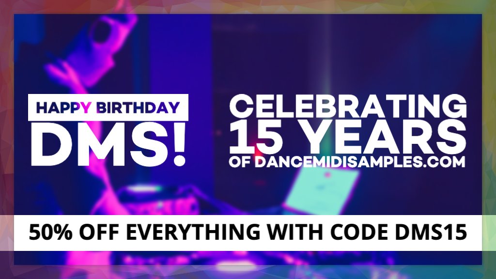 50% discount at DMS with code DMS15 - 7 days remaining! - mailchi.mp/dancemidisampl…