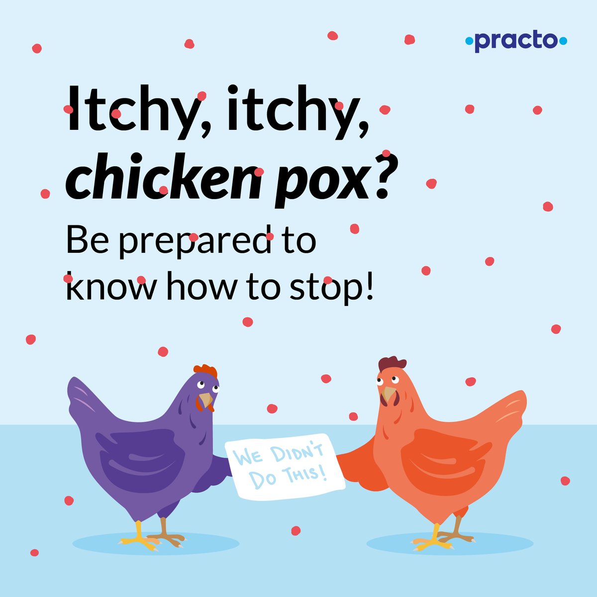Practo on Twitter "Keep calm, don't scratch! Be prepared before chicken pox hits by knowing