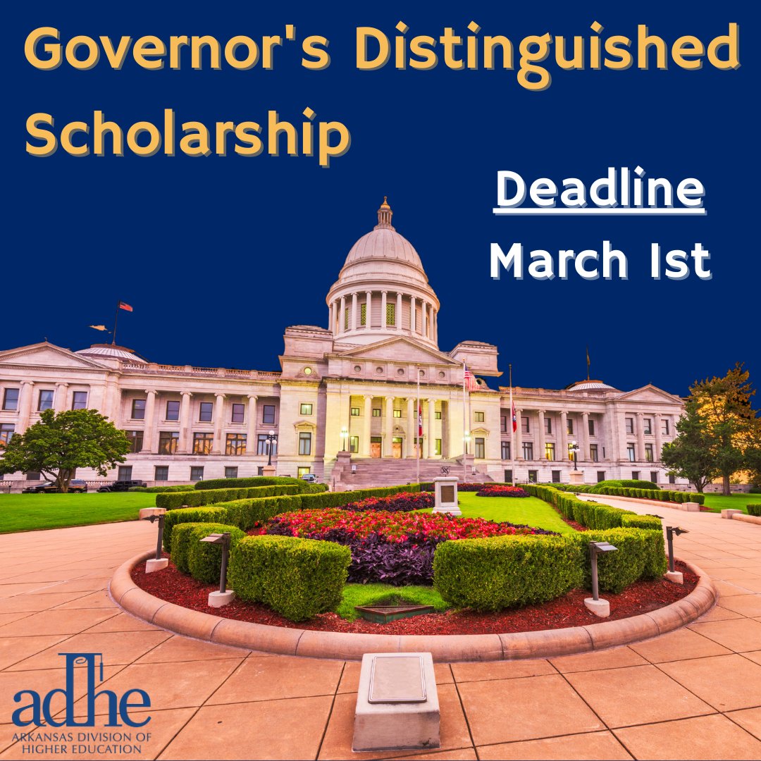 ArkHigherEd's tweet photo. Don't miss your chance to apply for the Governor's Distinguished Scholarship! The application deadline is March 1st, so gather your relevant documentation and apply! https://t.co/M4gRN0AQVo https://t.co/RMA7zdILE6