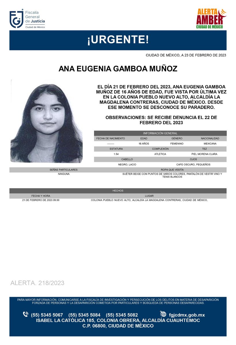 FiscaliaCDMX's tweet photo. Se activa #AlertaAmber para localizar a la menor de 16 años de edad, de nombre Ana Eugenia Gamboa Muñoz, fue vista por última vez, Pueblo Nuevo Alto el día 21 de febrero de 2023 en la colonia Gabriel Hernández, alcaldía La Magdalena Contreras https://t.co/nw2571Umnl