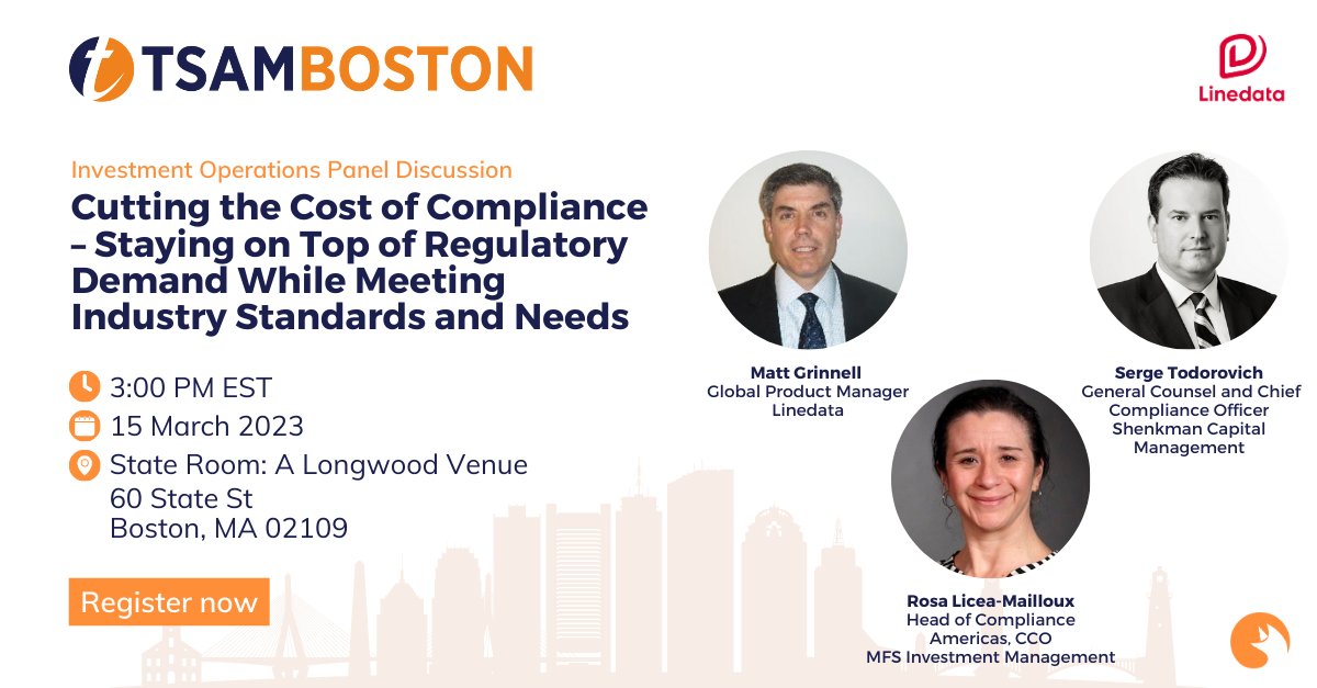Linedata's tweet photo. Join us for 'Cutting the cost of compliance' panel at #TSAMBoston
With:
Serge Todorovich, GC, CCO, Shenkman Capital
Rosa Licea-Mailloux, Head of Compliance Americas, CCO, @followMFS
@MattGrinnell, Global Product Manager Linedata
Learn more @ https://t.co/2WJ7MdL7FZ
@Foxon_Media https://t.co/wdZBP3qNWK
