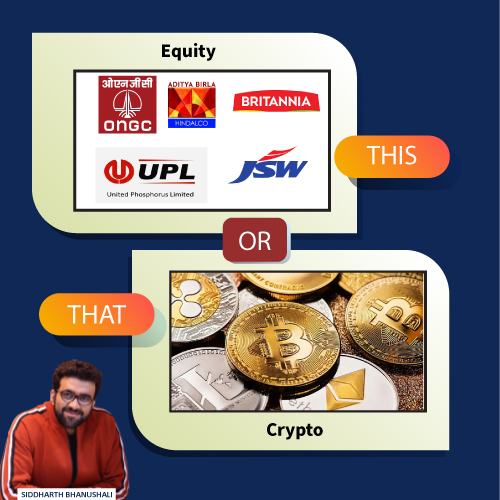 Equity or Crypto?
Which one do you prefer and why? 
Let me know your thoughts on this in the comment section.

#siddharthbhanushali #equity #equitymarket #equitytrading #crypto #cryptocurrency #cryptotrading #investmentpattern #stockmarket