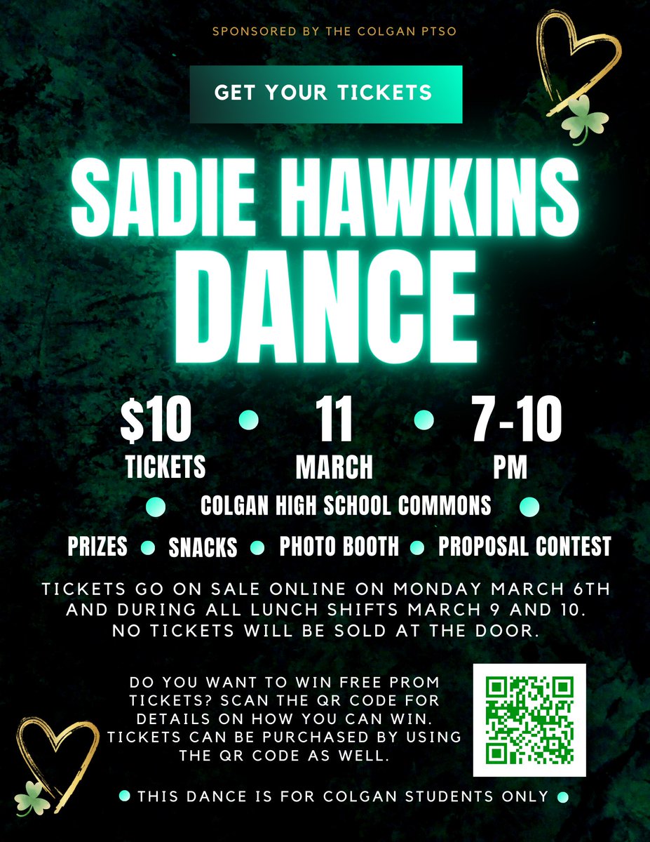 It's Back...
Sadie Hawkins Dance
Want to win a pair of tickets to the Prom?
If so, share your "Sadies Proposal" with us.
Ask a guy, ask a girl, ask a friend.... it's up to you...
Be creative and record your proposal and then share it with the Colgan PTSO. Entries are due 3/10