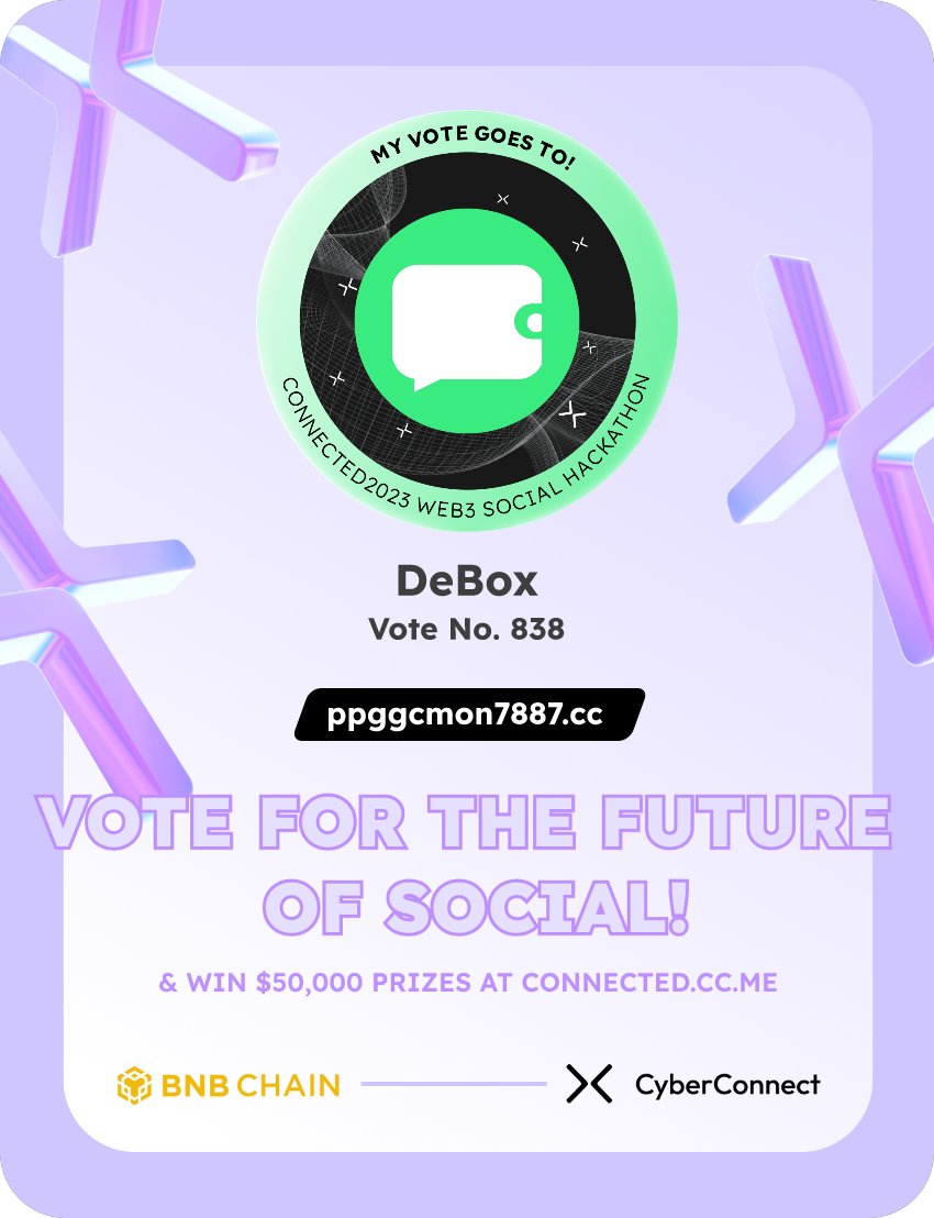 Just voted for my favorite project DeBox in #Connected2023, a Web3 Social hackathon by <a href="/CyberConnectHQ/">(Deprecated) CyberConnect</a> the social graph protocol &amp; <a href="/BNBCHAIN/">BNB Chain</a>
Join me to vote for a better social and win $50,000-$100,000 prizes!
connected.cc.me
sig:j5zFKE 
  x.com/CyberConnectHQ…