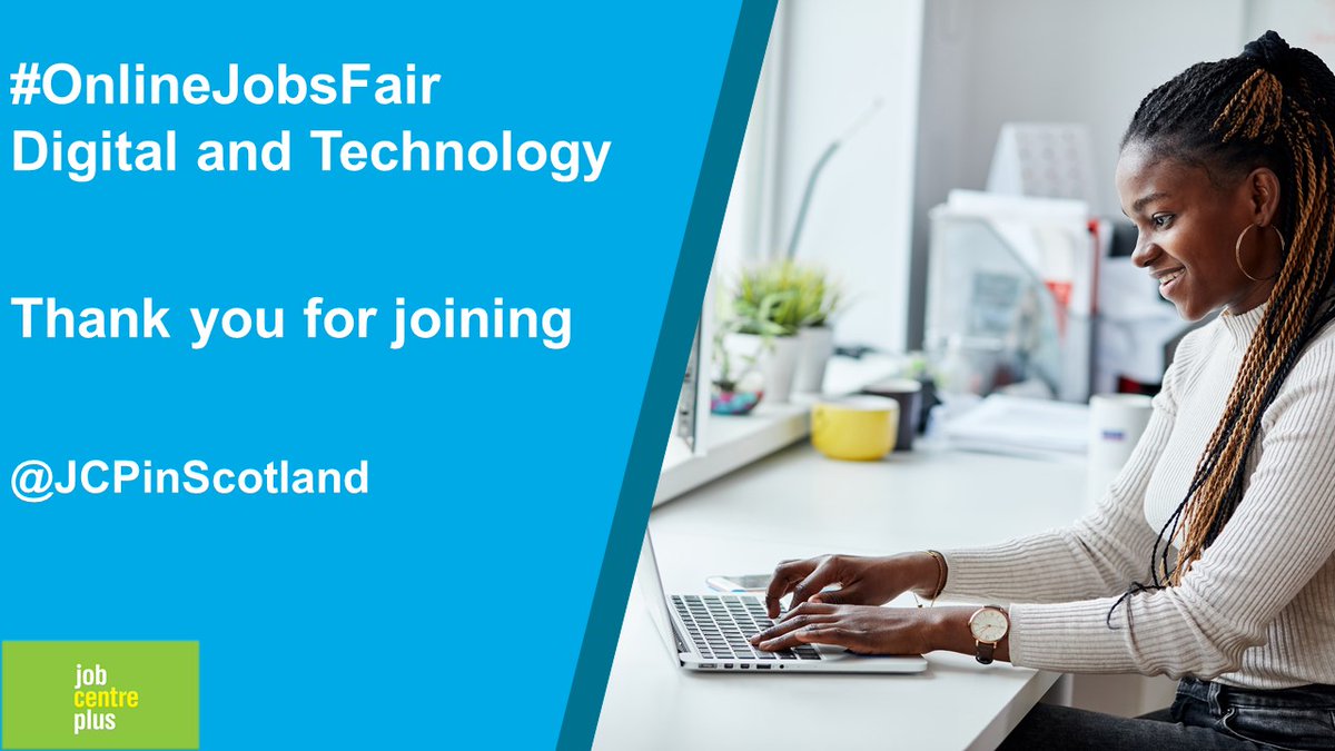 JCPinScotland's tweet photo. Thank you for following along today's #Digital and #Technology #OnlineJobsFair
We hope you found this useful and help you take the next step in your #Career
#DigitalWeek #DigiJobs
#JobsInScotland https://t.co/bCZWgzk2Un