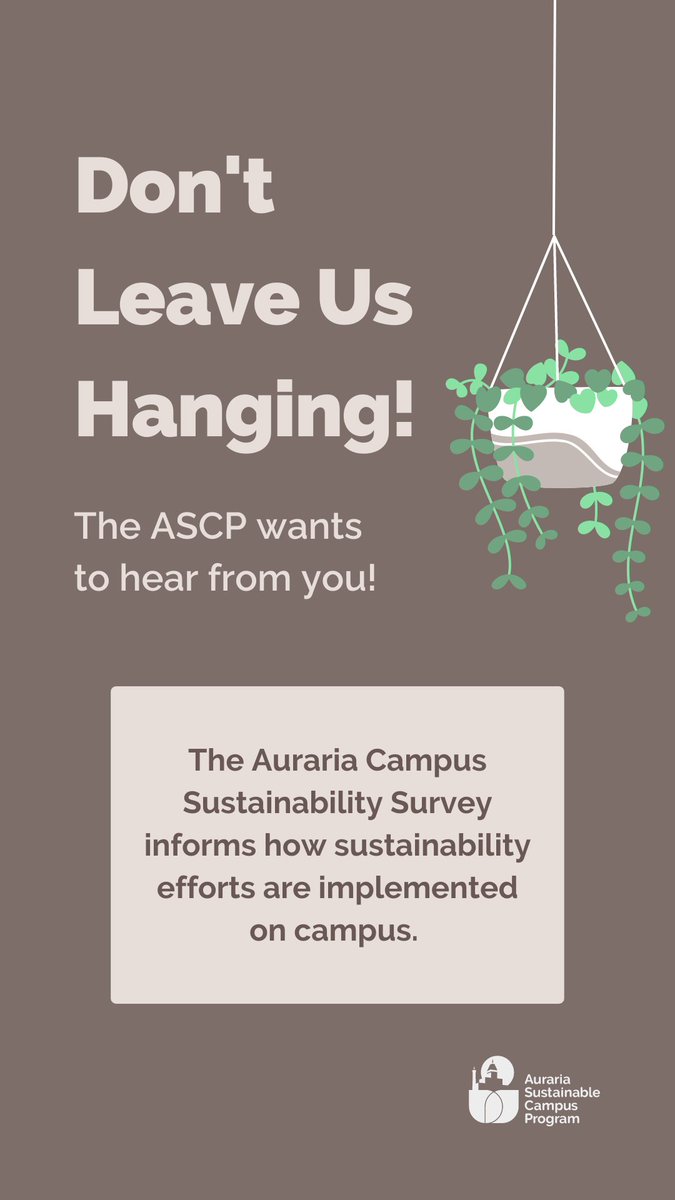 It's time for our bi-annual survey! Every 2 years, we reach out to the campus community to hear your opinions on sustainability. We want to ensure that our projects are in line with what our community wants.

Tell us your opinions here:
sustainableauraria.org/survey