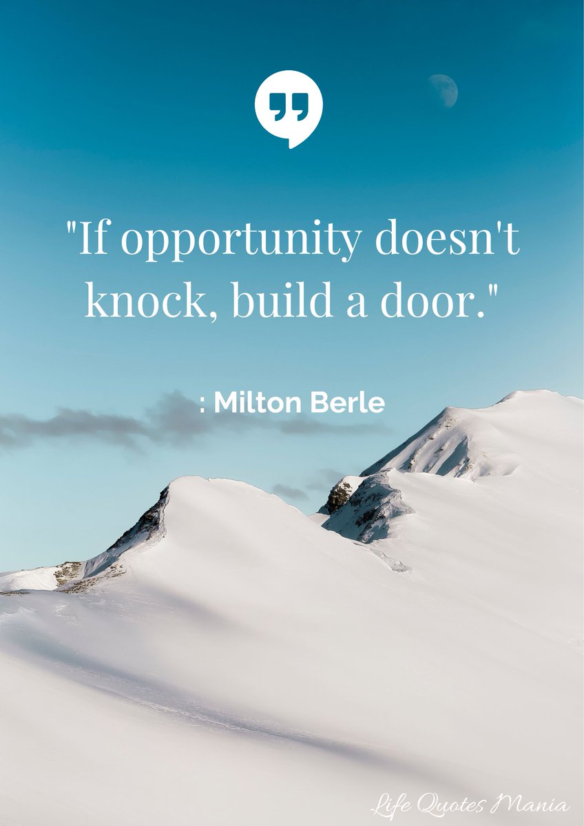 “If opportunity doesn’t knock, build a door.” : Milton Berle
lifequotesmania.com/80-motivationa…
#nevergiveupinlife #nvergiveupquotes #miltonberlequotes