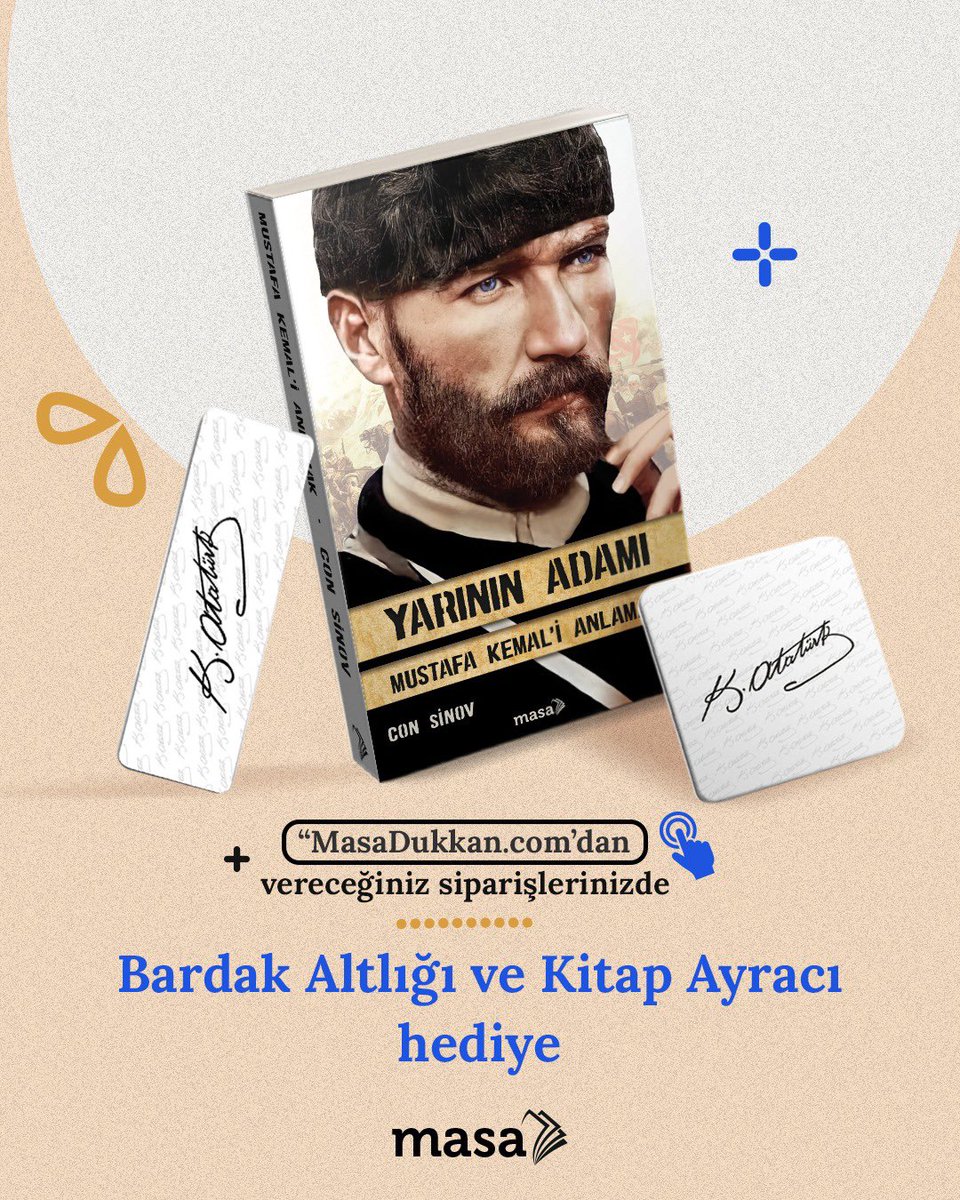 masa_kitap's tweet photo. Con Sinov’un Yarının Adamı - Mustafa Kemal’i Anlamak kitabını, https://t.co/9p6rzNvEIY sitemizden sipariş verenlere Atatürk imzası tasarımlı kitap ayracı ve bardak altlığı hediye 💫
* Stoklarla sınırlı sayıda.
@lordsinov https://t.co/LwDy4v7pDX