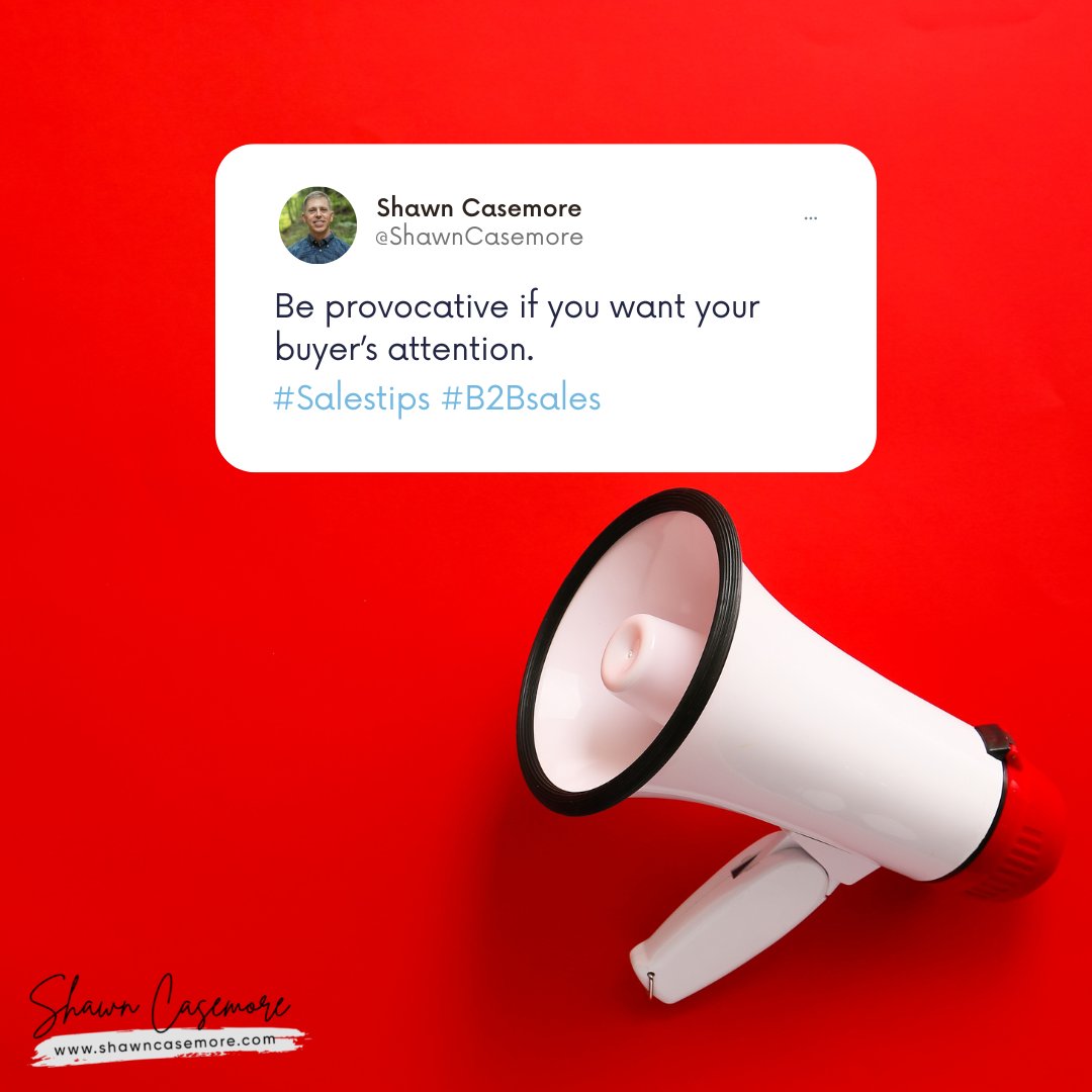 ShawnCasemore's tweet image. Be provocative if you want your buyer’s attention. 📢 

What have you done to catch your buyer&apos;s attention? 💬

#B2Bsales #saleslife #salesthoughts
