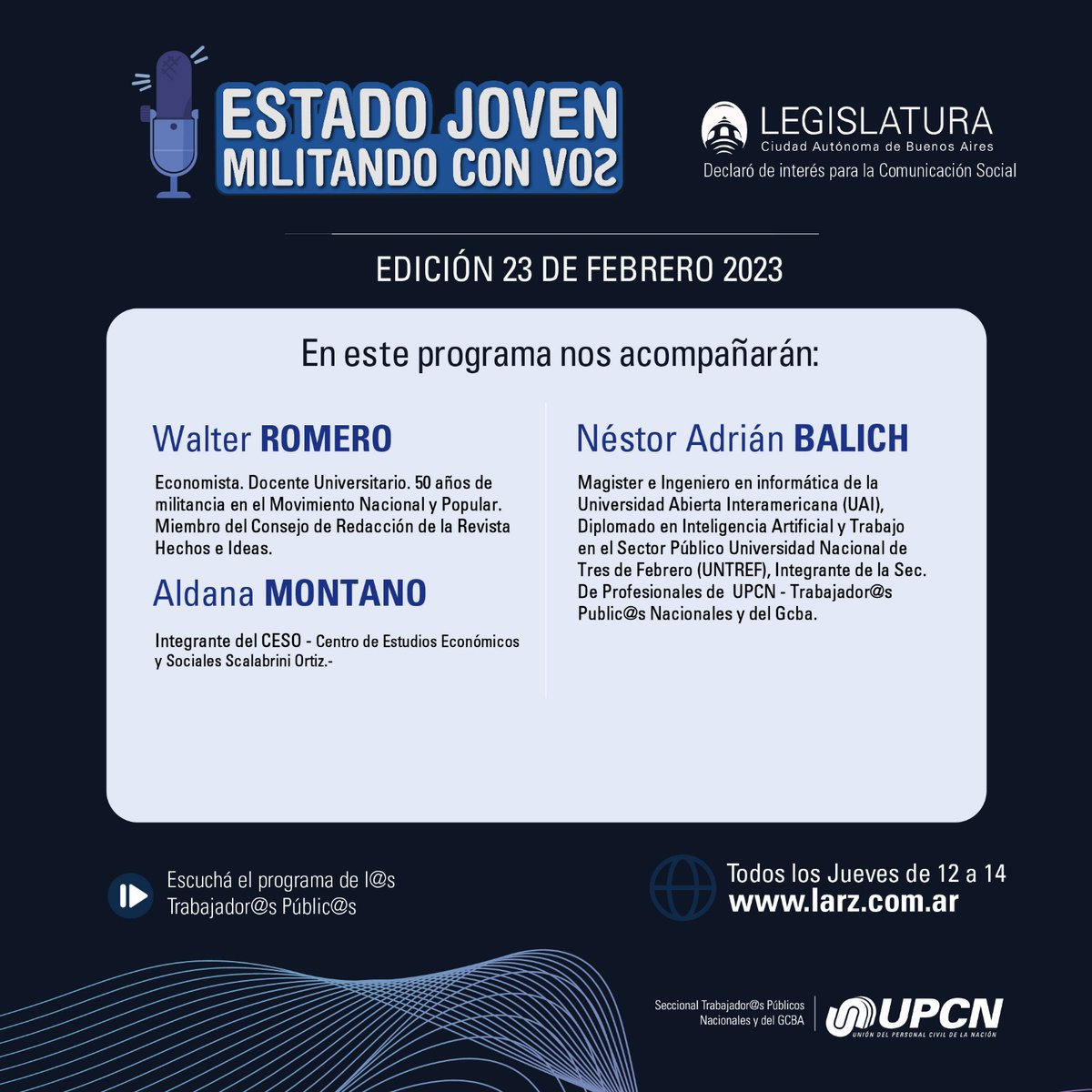 En el programa de hoy en ESTADO JOVEN, nos acompañan:

👉 Walter Romero
👉 Aldana Montano
👉 Néstor Adrián Balich

🎧Escuchá el programa todos los jueves de 12 a 14 hs por larz.com.ar/radio/
El programa de l@s Trabajador@s Públic@s