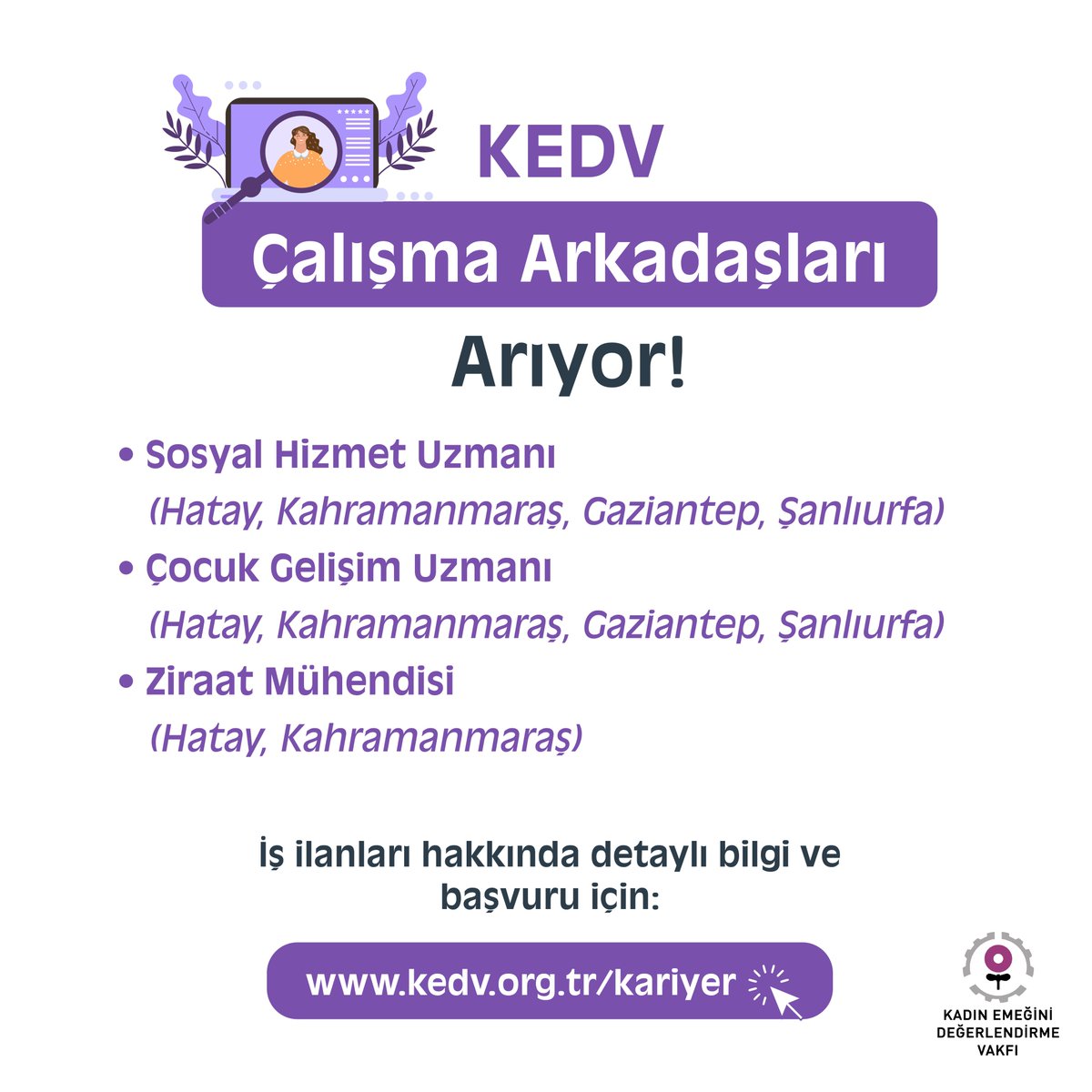 🔔KEDV olarak, çeşitli pozisyonlarda görev alacak çalışma arkadaşları arıyoruz! Detaylı bilgi ve başvuru için👉kedv.org.tr/icerik/kedv-ca… 

📍İlgilenen adayların detaylı öz geçmişlerini konu kısmına ilgili pozisyonun adını yazarak ik@kedv.org.tr adresine göndermelerini rica ederiz.