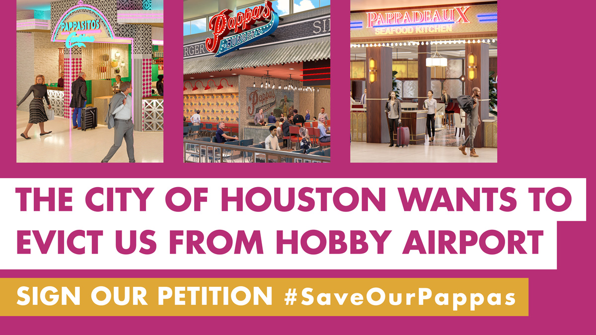 We have been feeding you and your family at <a href="/HobbyAirport/">Hobby Airport</a>  for years but the City of Houston wants to replace our local business for a foreign company with no ties to our city. Sign our petition to help #KeepHobbyAirportLocal bit.ly/SaveOurPappas #SaveOurPappas