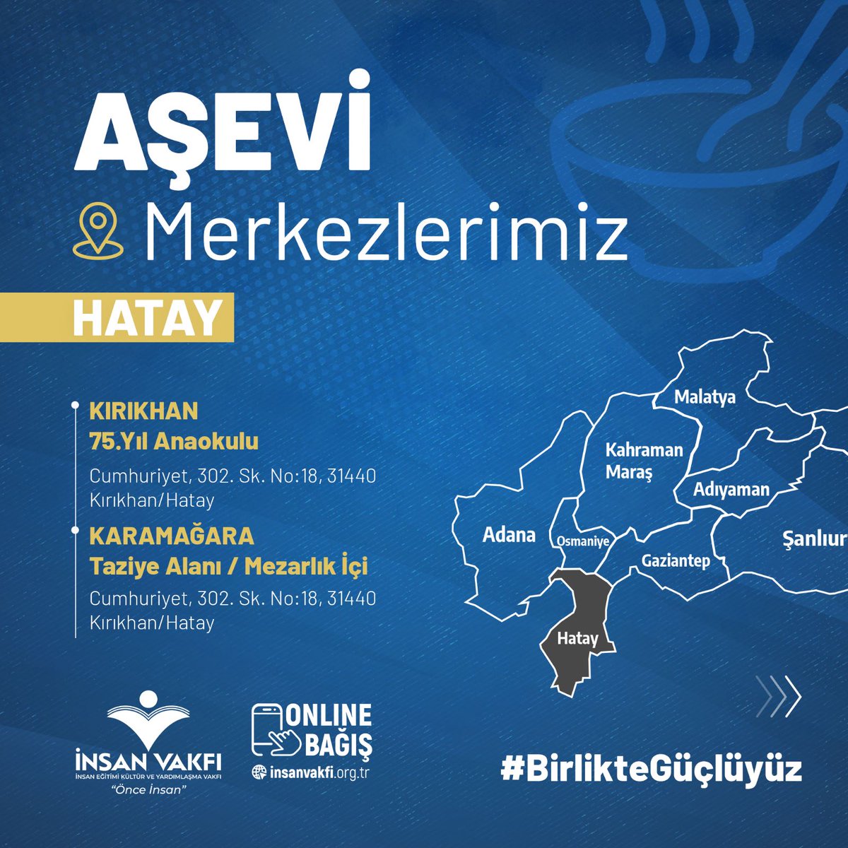 📌İnsan Vakfı Aşevi Merkezlerimiz

#BirlikteGüçlüyüz #deprem