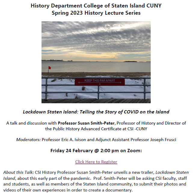 Friday, 02/24/23, @ 2pm, @csinews Prof. Susan Smith-Peter Presents: 'Lockdown Staten Island: Telling the Story of COVID on the Island.' Please join us for this fascinating online talk & discussion. Register for the event here: bit.ly/3Ey3WlK This is a CC CLUE event.