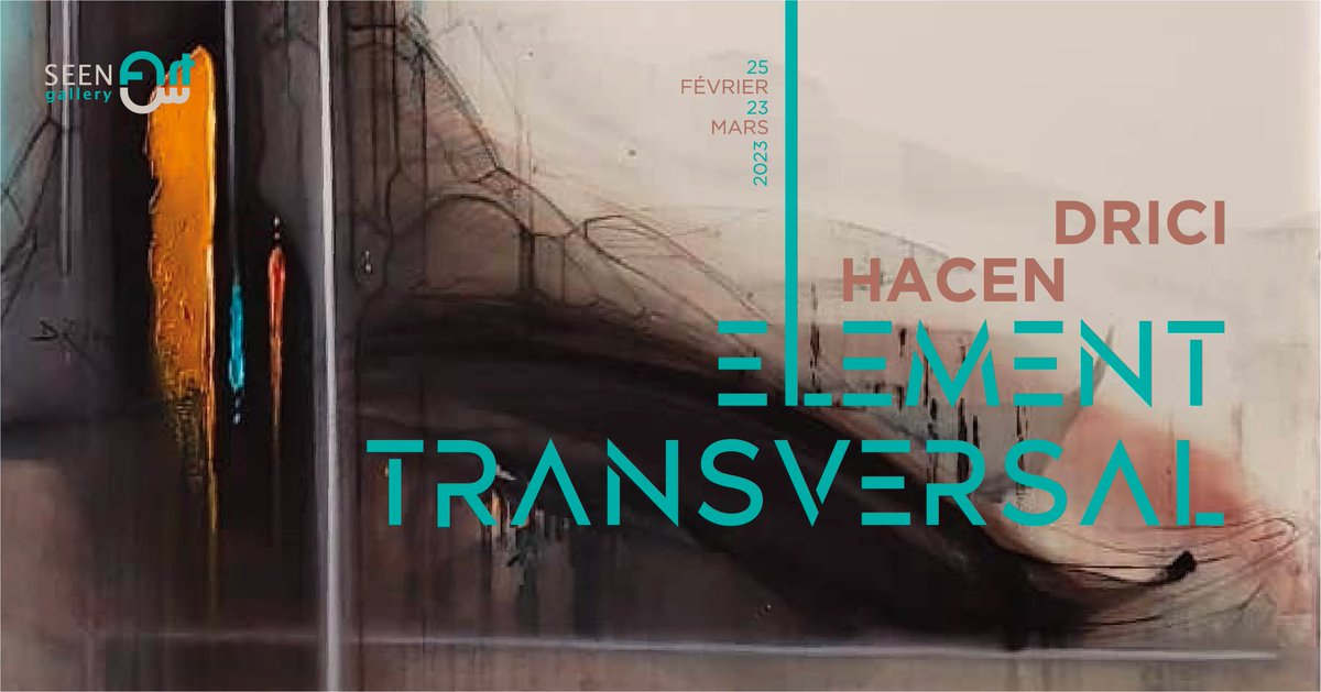 Exposition : « Elément transversal » de l’artiste Hacen Drici  à la 
'Seen Art Gallery ' à partir du 25 février Au 23 mars 2023.
#exhibition #newproject
#Artists #art