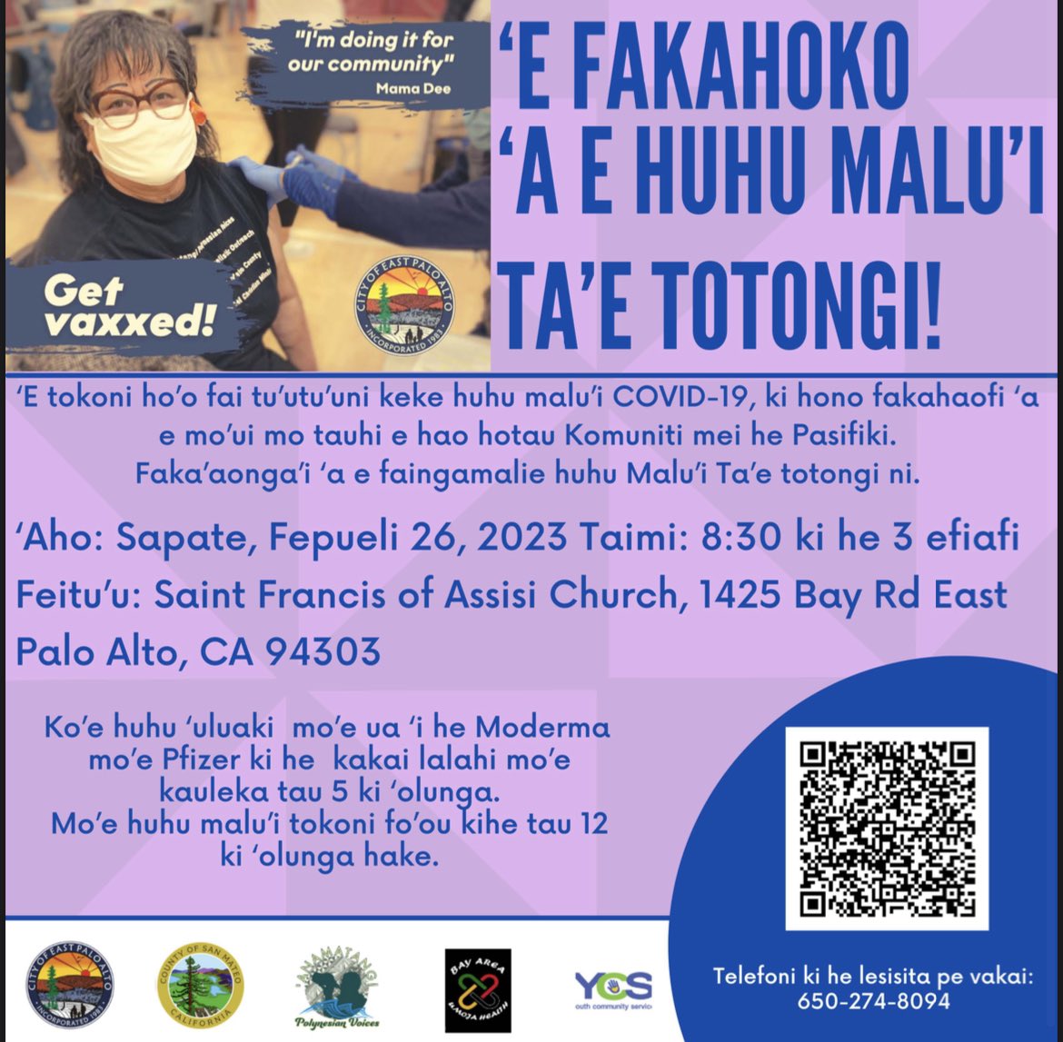 PASIFIKA POP - UP!

Free Vaccine Clinic at Saint Francis of Assisi Church

1425 Bay Rd, East Palo Alto

SUNDAY FEBRUARY  26, 2023 
8:30 AM - 3:00 PM

#GetVaxxed #Covid19 #BivalentBooster