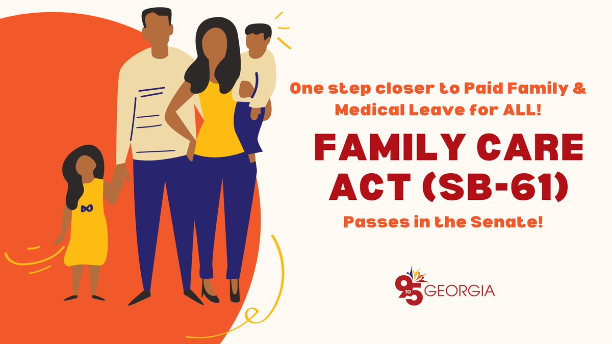 The #FamilyCareAct (SB-61) passed in the #Senate this week! 🙌  Now it's moved on the #House for a vote. That makes us one step closer to having the #PaidFamilyLeave ALL Georgians deserve!  @9to5georgia