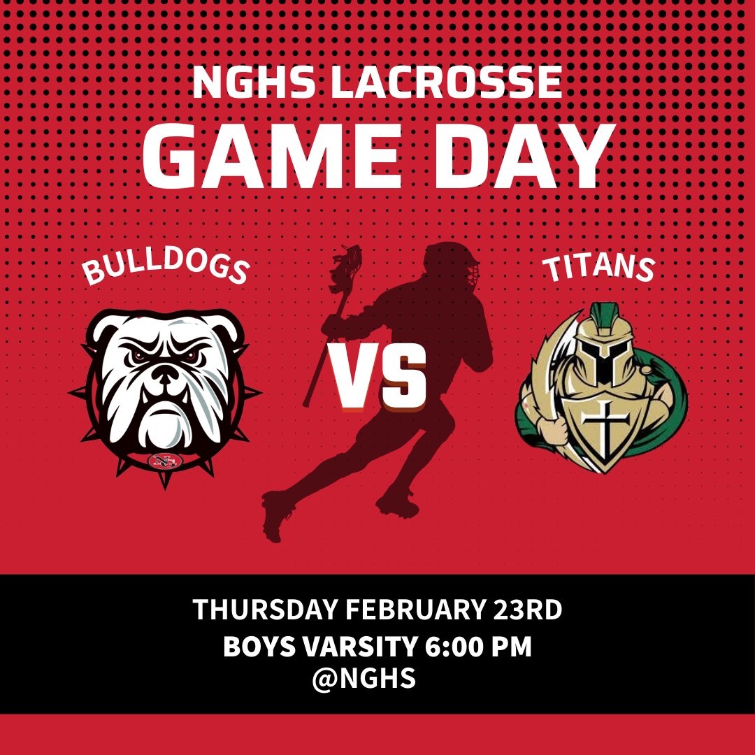 NGBoys_Lax's tweet photo. GAME DAY! The Varsity Boys match up against the Titans of Blessed Trinity!  Come out tonight and support your Bulldogs! #nghslax #nghslacrosse https://t.co/4PDOVggl3x