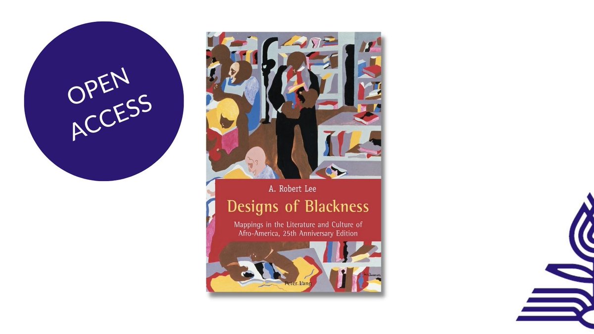 #BlackHistoryMonth #OpenAccess reading recommendation: Designs of Blackness  Mappings in the Literature and Culture of Afro-America by A. Robert Lee. 25th Anniversary Edition. Read it now: peterlang.com/document/10590…