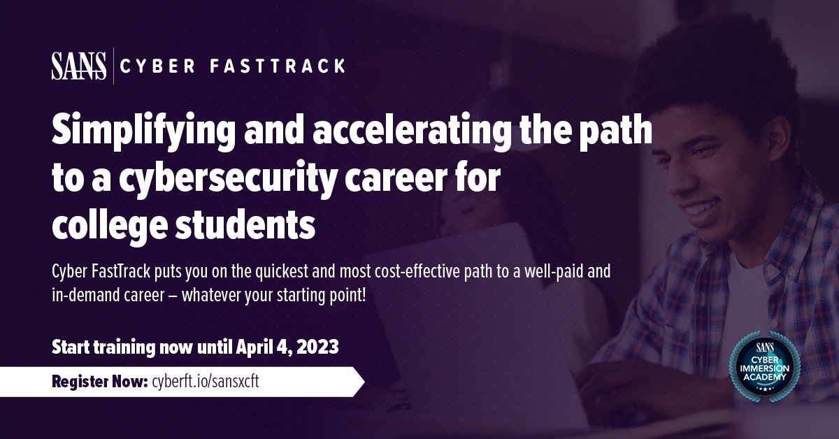 SANSCyberAcad's tweet image. Are you a college student looking for a rewarding career or a scholarship in #Cybersecurity? @cyberfasttrack can put you on the fastest route. 

From now until April 4, 2023, train across 200+ challenges in CyberStart. 

✍️ Register Now: cyberft.io/sansxcft 

#CyberFastTrack