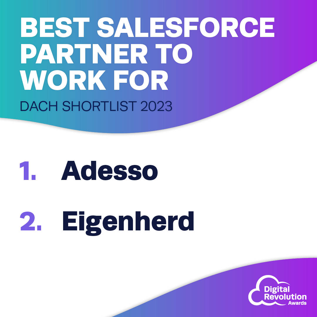 ✨ Best Salesforce Partner to work for shortlist – <a href="/adesso_SE/">adesso_SE</a>, <a href="/eigenherd/">Eigenherd GmbH</a> 

Check out the rest of the finalists: digitalrevolutionawards.com/2023-dach-shor…

#DigitalRevAwards2023