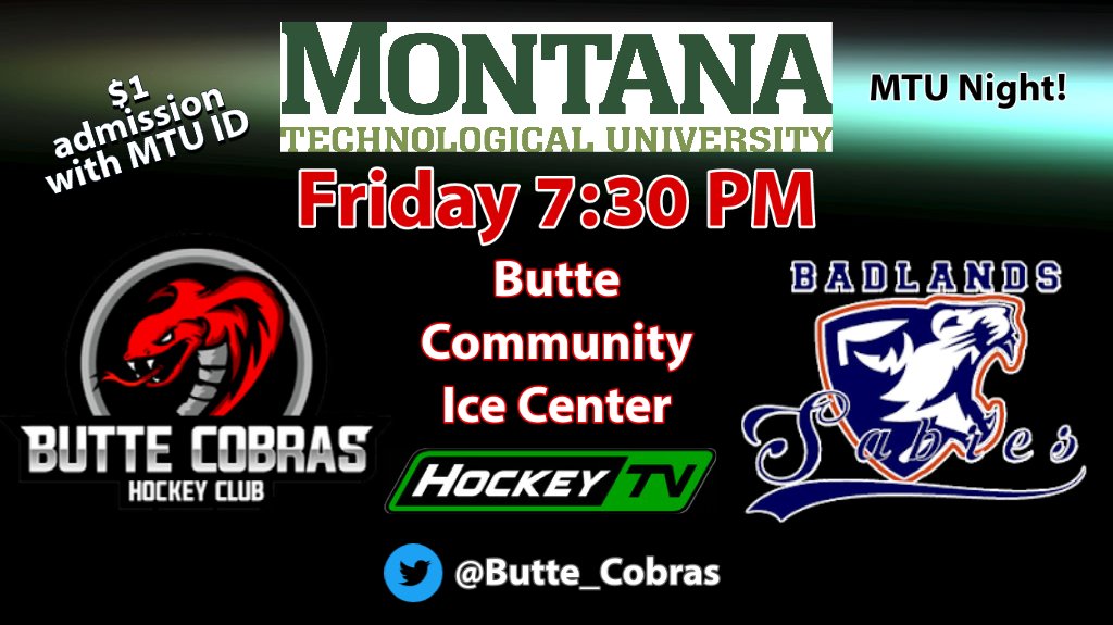 Montana Tech staff &amp; students - join us on Friday for MTU Night at the Butte Community Ice Center! 
buttecobras-mt.com/badlands-sabre…  #NA3HL