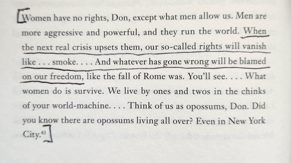 Ruth, from 'The Women Men Don't See' by Alice Sheldon:

'When the next real crisis upsets them, our so-called rights will vanish like smoke, and whatever has gone wrong will be blamed on our freedom'