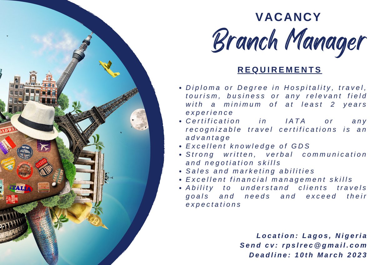 Branch Manager Wanted
Must have experience in Travel & Tour Management
Loc: Lagos, Nigeria
Send cvs: rpslrec@gmail.com
#Vacancy #jobseekers #hiring #Jobsearch #Lagos #Nigeria #jobtube @JobbermanNGJobs @jobcentrate @jobsinnigeria @_JobsinNigeria_ @nigeriajobspace @nigerjobportal