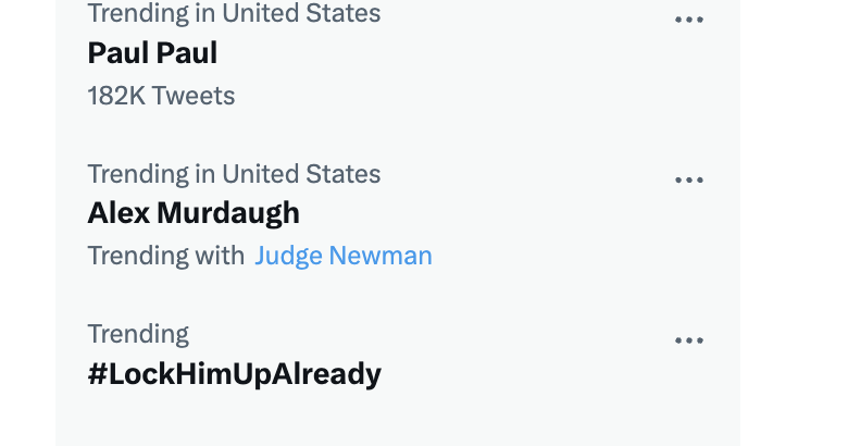 MandyMatney's tweet photo. Trending: Paul Paul, Alex Murdaugh, and #LockHimUpAlready .... https://t.co/7JSm8uf9VI