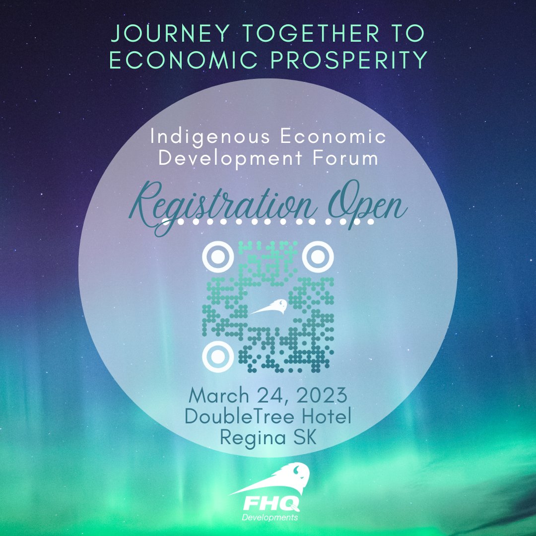 FHQDev's tweet photo. REGISTRATION IS OPEN!
#FHQDev invites you to our #IndigenousEconomicDevelopment Forum.
#IEDF is on March 24th, 2023 @ the DoubleTree Hotel in Treaty 4 Territory (Regina).
Journey w us to #EconomicProsperity & register today!
Scan that QR code or visit: https://t.co/6ATYzKKsPt https://t.co/iGHmNSckth
