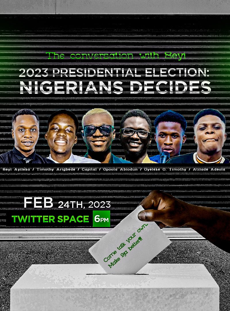 Seyileka's tweet photo. #2daysto go to the most anticipated election.Join this interactive session tomorrow Friday by 6pm.The space is big enough to hear all opinions… Come talk your own make 9ja better. Meet my speakers @abiodun103 @Lugard100 @davidjudah50 @Segun_Omoluabi #election2023. @seunokin https://t.co/gxGyOvzb3P