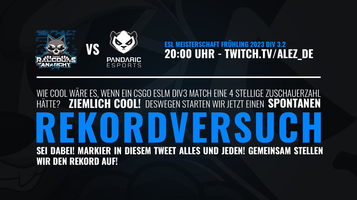 ROA_Esports's tweet photo. [SPONTANER REKORDVERSUCH ESLM DIV3]

Lasst uns gemeinsam einen DIV3 Zuschauerrekord aufstellen! 

⚔️ ROA VOID VS @PandariceSports 
🕘 20:00 UHR - https://t.co/JTMwQH5se8

Seid dabei, RT und markiert eure Freunde, Orgas, Streamer, Einfach alles und jeden! 

#ESLMeisterschaft https://t.co/1c7EEqDpSd