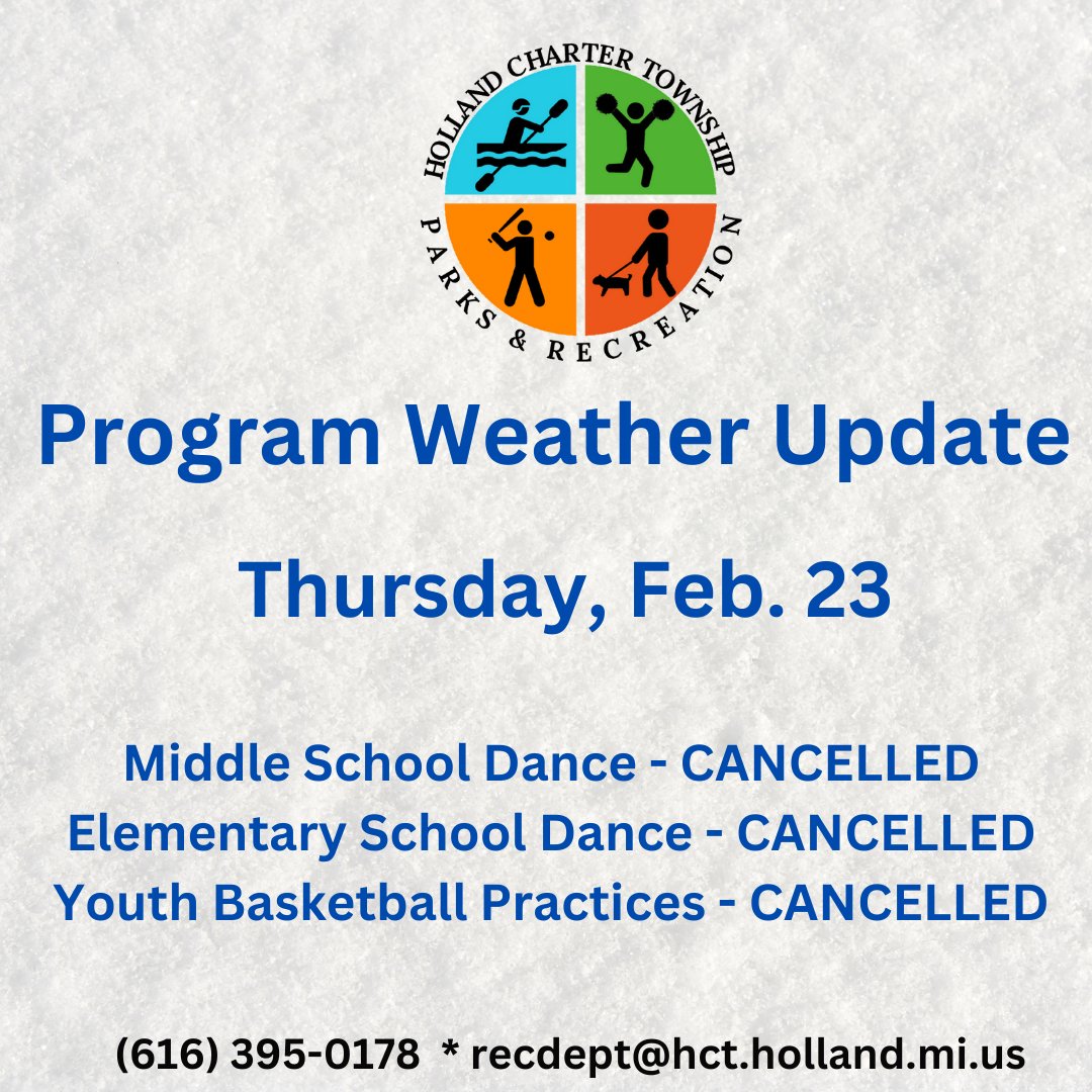 Holland Township Parks &amp; Recreation program update for this evening. If you have any questions, please let us know at recdept@hct.holland.mi.us 

#hollandtwprec #snowiceday #cancellations