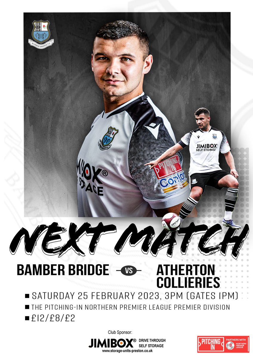 NEXT MATCH 

We welcome <a href="/ACFC1916/">Atherton Collieries</a>  this Saturday in the Northern Premier League. 
📅 Sat 25 Feb
📍 Sir Tom Finney Stadium(PR5 6UX)
🎟 Pay on the Gate (cash/card)
💷 £12/£8/Accompanied 16s £2 
(accompanied U11s free. EFL/Prem league season ticket holders £8)
#UpTheBrig
