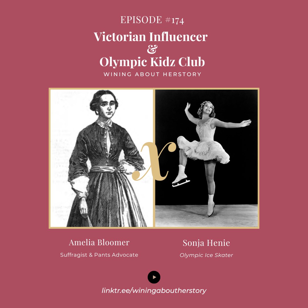 👑Ep 174👑 Emily covers Amelia Bloomer who popularized pants among women and Kelley covers Sonja Henie, an Olympic ice skater who set ice skater trends we still see today!