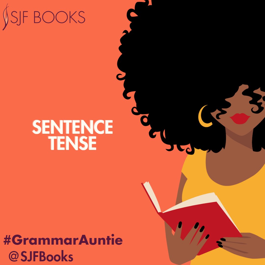 sjfbooks's tweet photo. The sentence tense is the time of a verb's action (i.e., when an action happens). Each sentence has a specific tense that needs to be used for the sentence to make sense. There are three main types of sentence tense: present, past, and future.

#GrammarAuntie #SJFBooks #SJFEdits https://t.co/pOzOVuWq6G