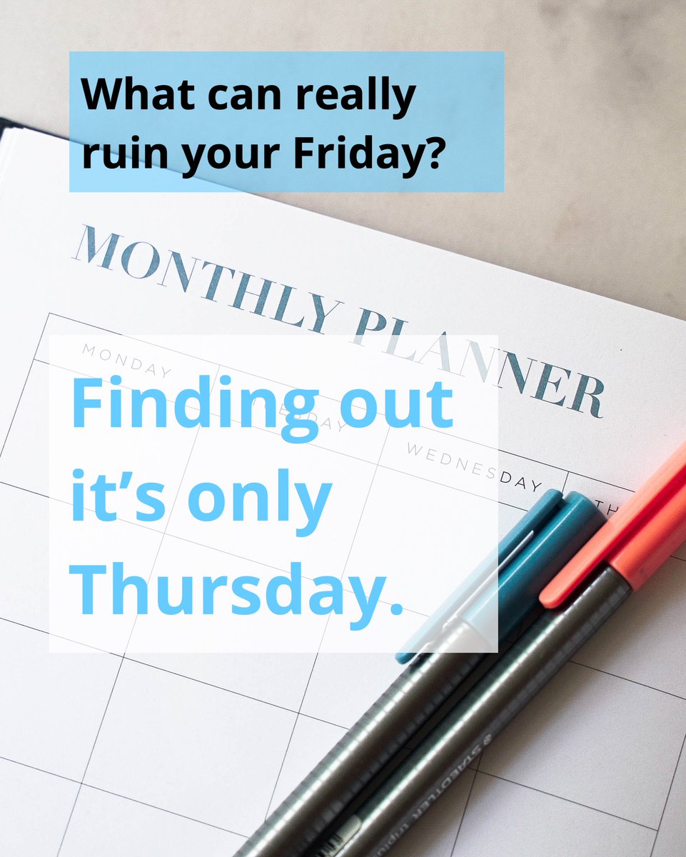 MBBooks2's tweet image. Dad Joke Time: 
What can really ruin your Friday?
A: Finding out it’s only Thursday.
#isittheweekendyet #dadjoke
