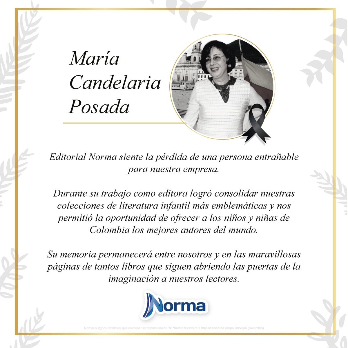 ¡Gracias Maria Candelaria por impulsar con tanta dedicación nuestra literatura! 

Enviamos un saludo solidario a su familia, amigos y conocidos.

#MariaCandelariaPosada
#torredepapel
#torre
#literaturainfantil 
#literaturajuvenil 
#normainfantilyjuvenil