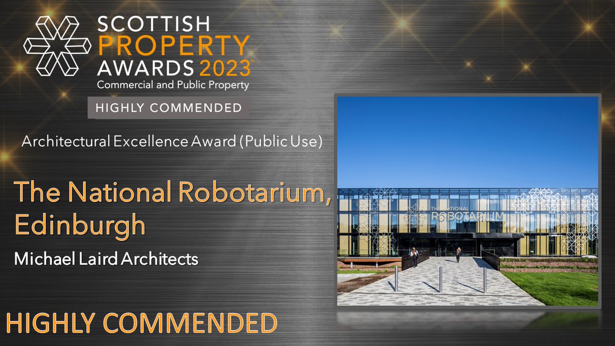 The HIGHLY COMMENDED of Architectural Excellence Award (Public Use) is The National Robotarium, Edinburgh by @MLA_Ltd 
#scottishpropertyawards