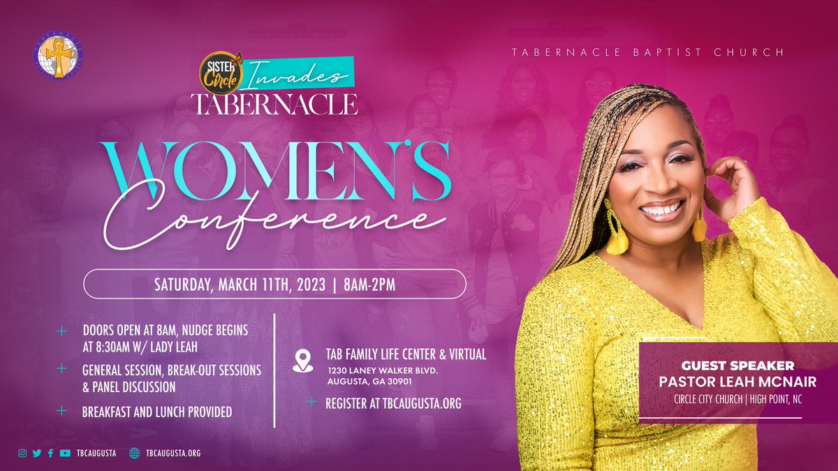 tbcaugusta's tweet photo. 2023 March Women's Conference Weekend is loaded &amp; we're excited to have Pastor Leah McNair &amp; Sister Circle return to invade Tab! Women of Tab, register at https://t.co/uVH0d2h4jH to JOIN US in-person &amp; online! Plus, get ready for "The W Saloon" experience! @drcegjr @tbcaugusta https://t.co/H6CaGZIBAD