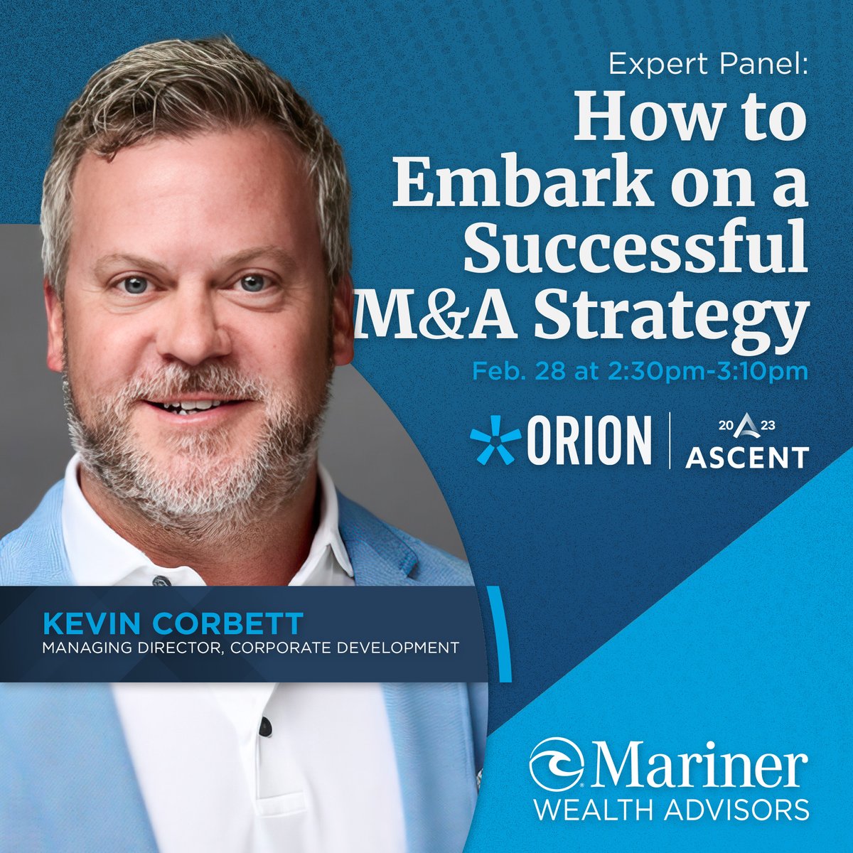 Going to #OrionAscent2023? Don’t miss our own Kevin Corbett speak on successful M&amp;A strategies.